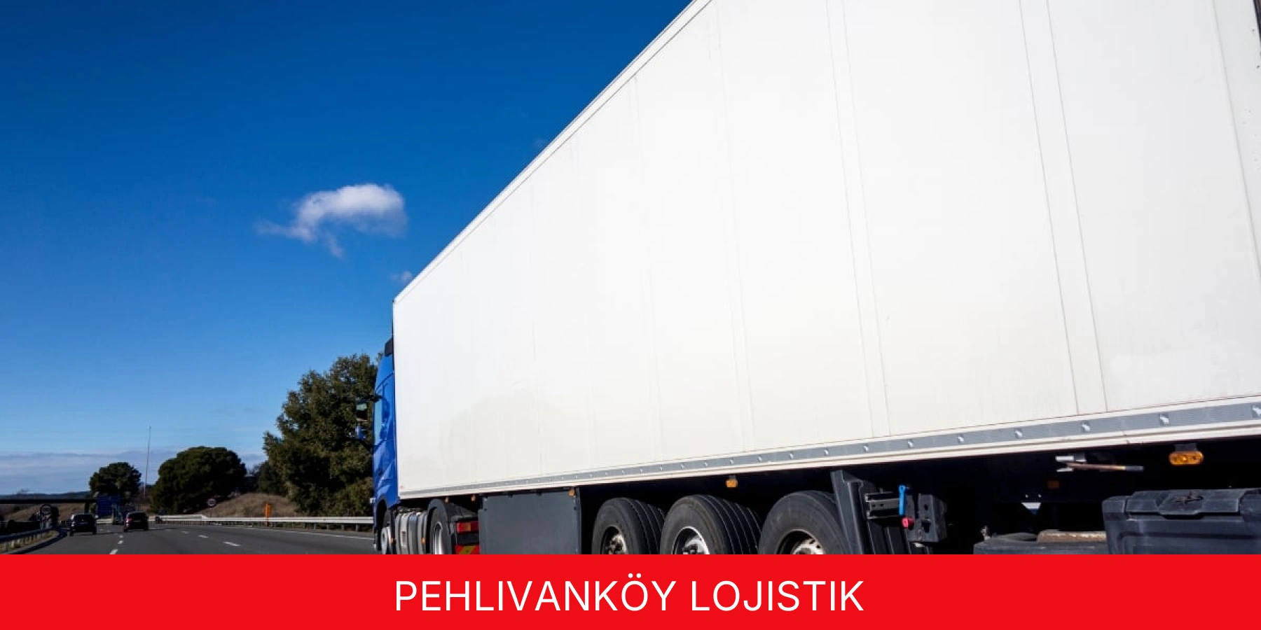 Pehlivanköy Lojistik