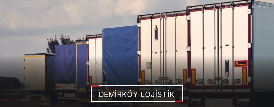 Demirköy Lojistik Kargo Demirköy Lojistik Kargo