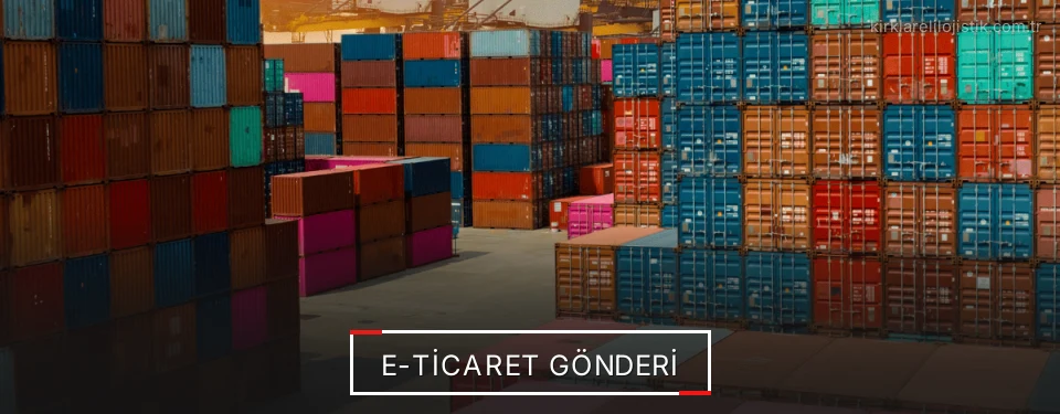 Kırklareli E-Ticaret Lojistik Firmaları Kırklareli E-Ticaret Lojistik Firmaları