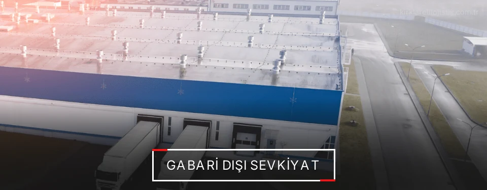 Kırklareli Gabari Dışı Lojistik Firmaları Kırklareli Gabari Dışı Lojistik Firmaları