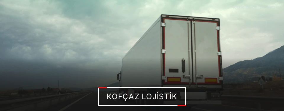 Kofçaz Lojistik Kofçaz Lojistik