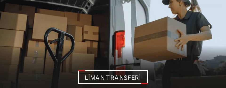 Kırklareli Liman Lojistik Firmaları Kırklareli Liman Lojistik Firmaları