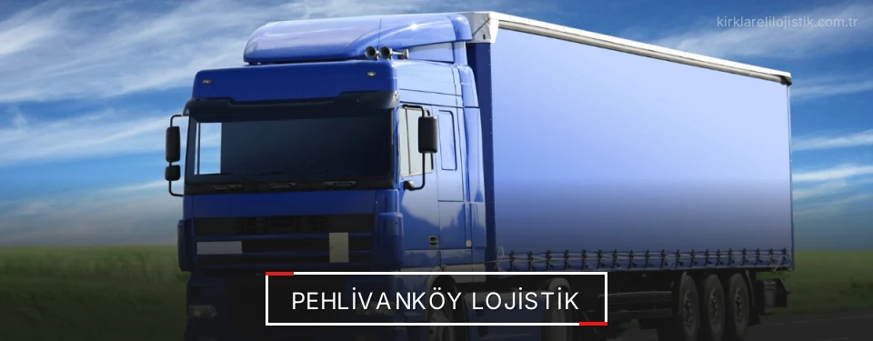 Pehlivanköy Lojistik Pehlivanköy Lojistik