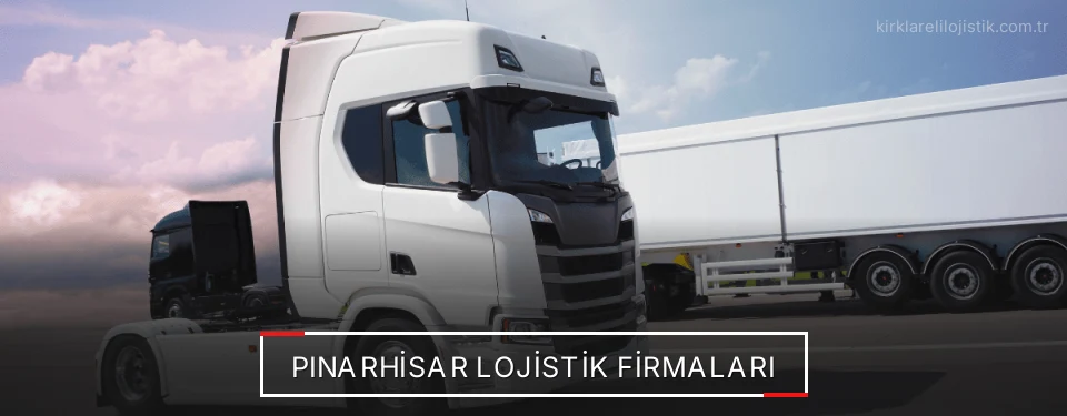 Pınarhisar Lojistik Taşımacılık Pınarhisar Lojistik Taşımacılık